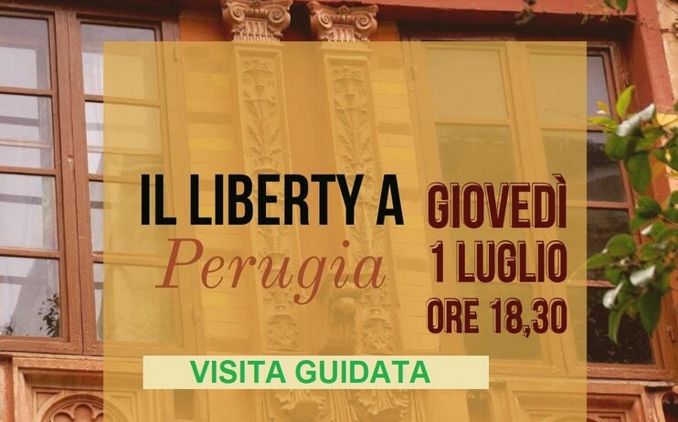 Visita guidata "Il LIBERTY nel Centro Storico di Perugia"